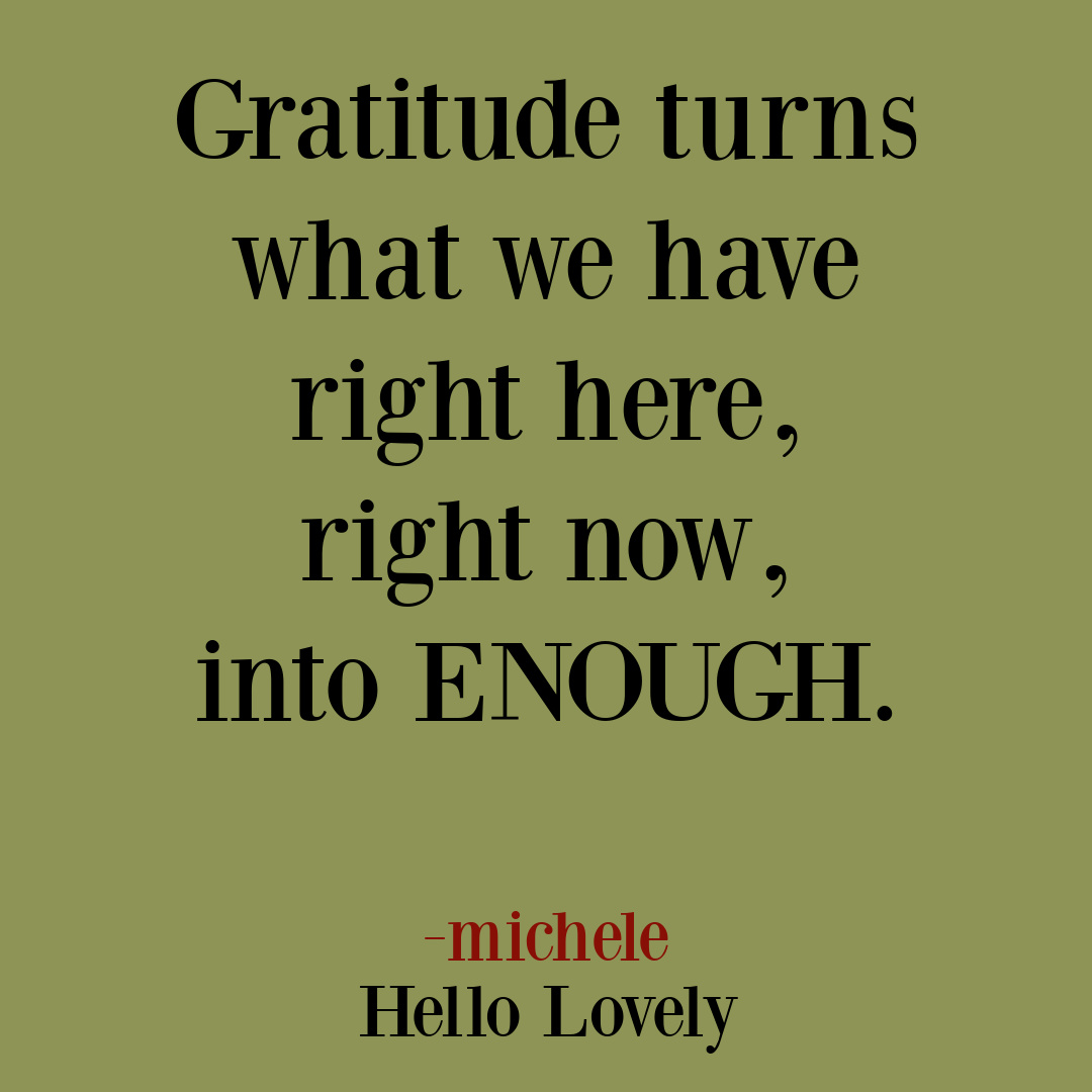Gratitude quote on Hello Lovely Studio about satisfaction. #gratitudequote #thanksgivingquotes